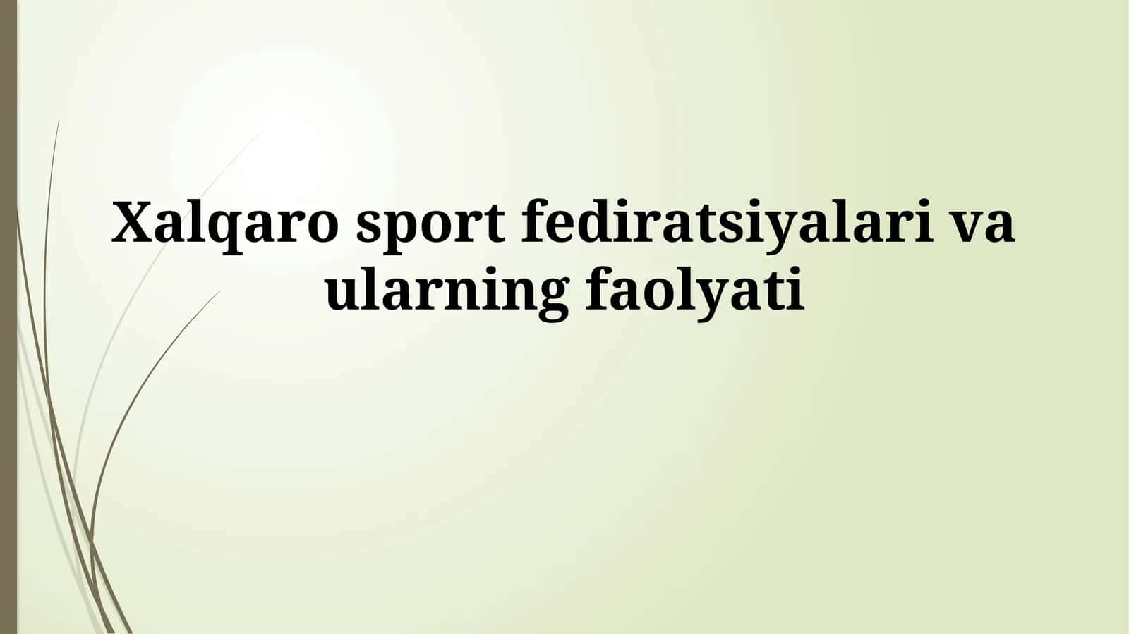 Xalqaro sport federatsiyalari vaularning faolyati