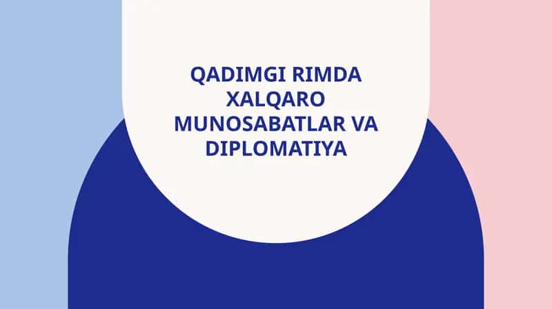 Qadimgi Rimdaxalqaromunosabatlar vadiplomatiya