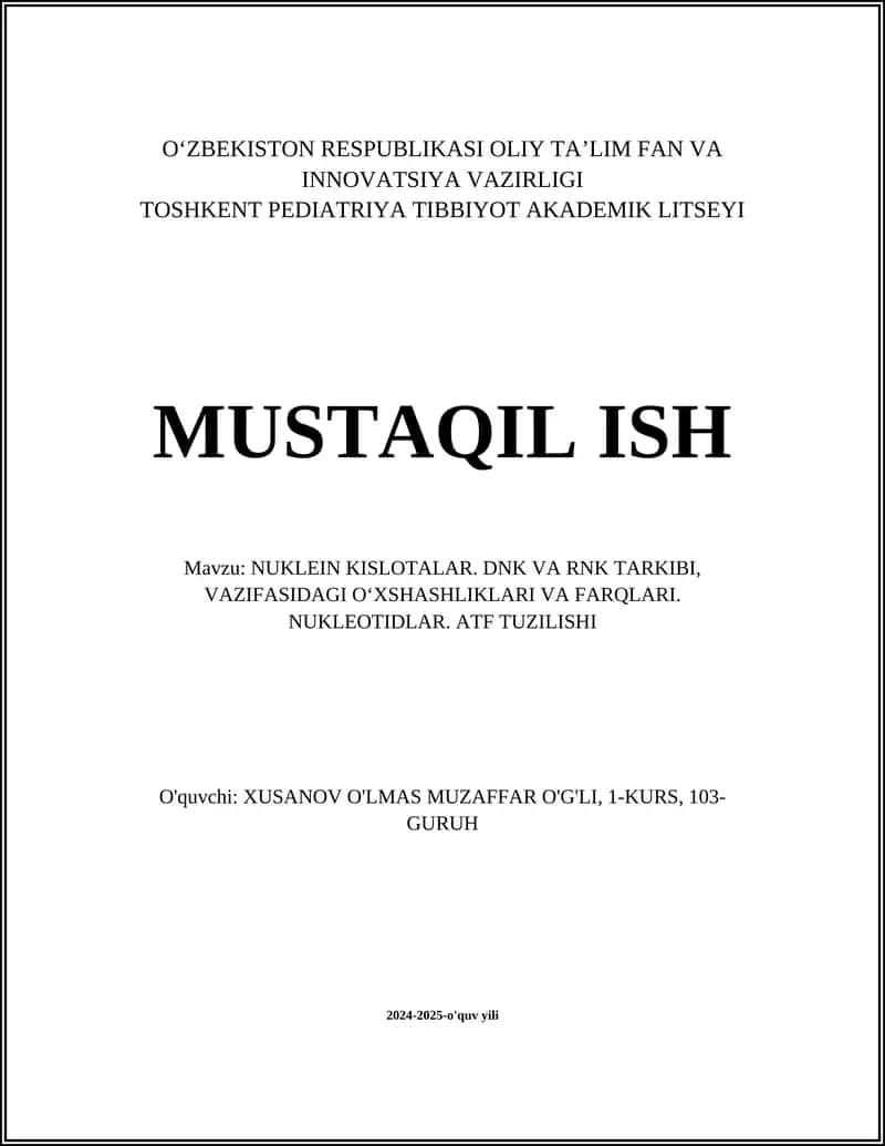 NUKLEIN KISLOTALAR. DNK VA RNK TARKIBI, VAZIFASIDAGI OʻXSHASHLIKLARI VA FARQLARI. NUKLEOTIDLAR. ATF TUZILISHI