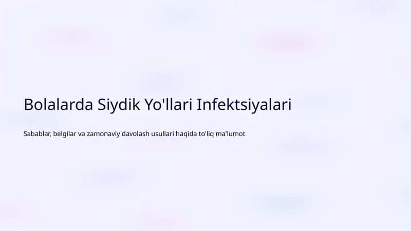 Bolalarda Siydik Yo'llari Infektsiyalari