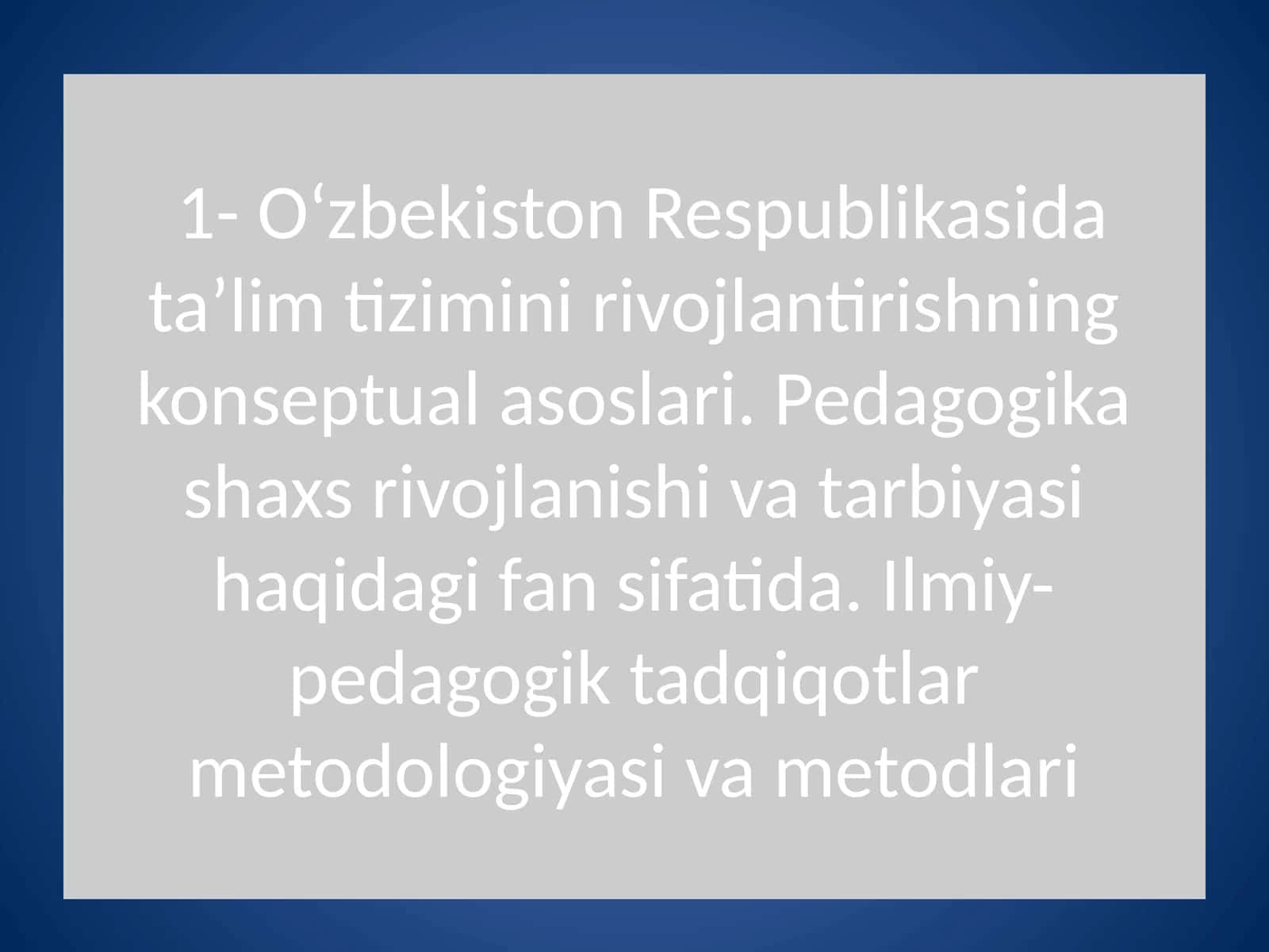 O‘zbekiston Respublikasida ta’lim tizimini rivojlantirishning konseptual asoslari
