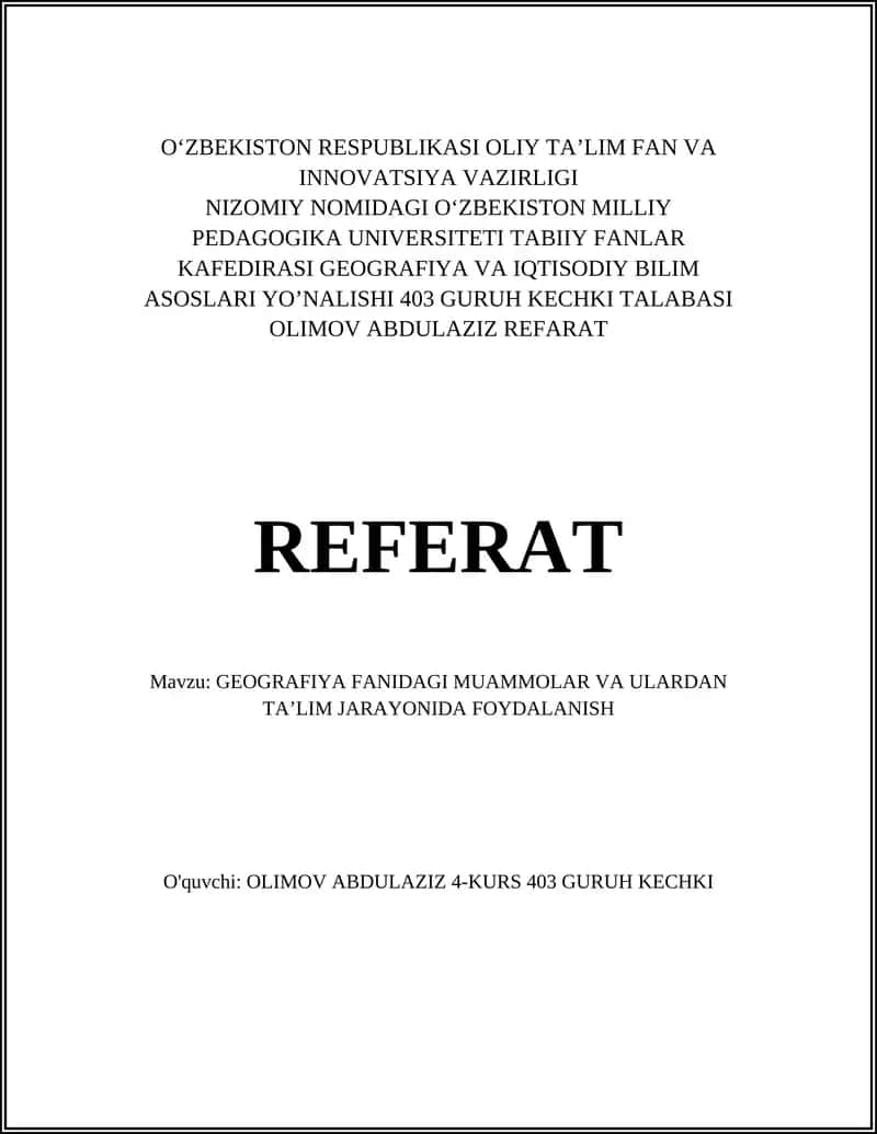 GEOGRAFIYA FANIDAGI MUAMMOLAR VA ULARDAN TAʼLIM JARAYONIDA FOYDALANISH