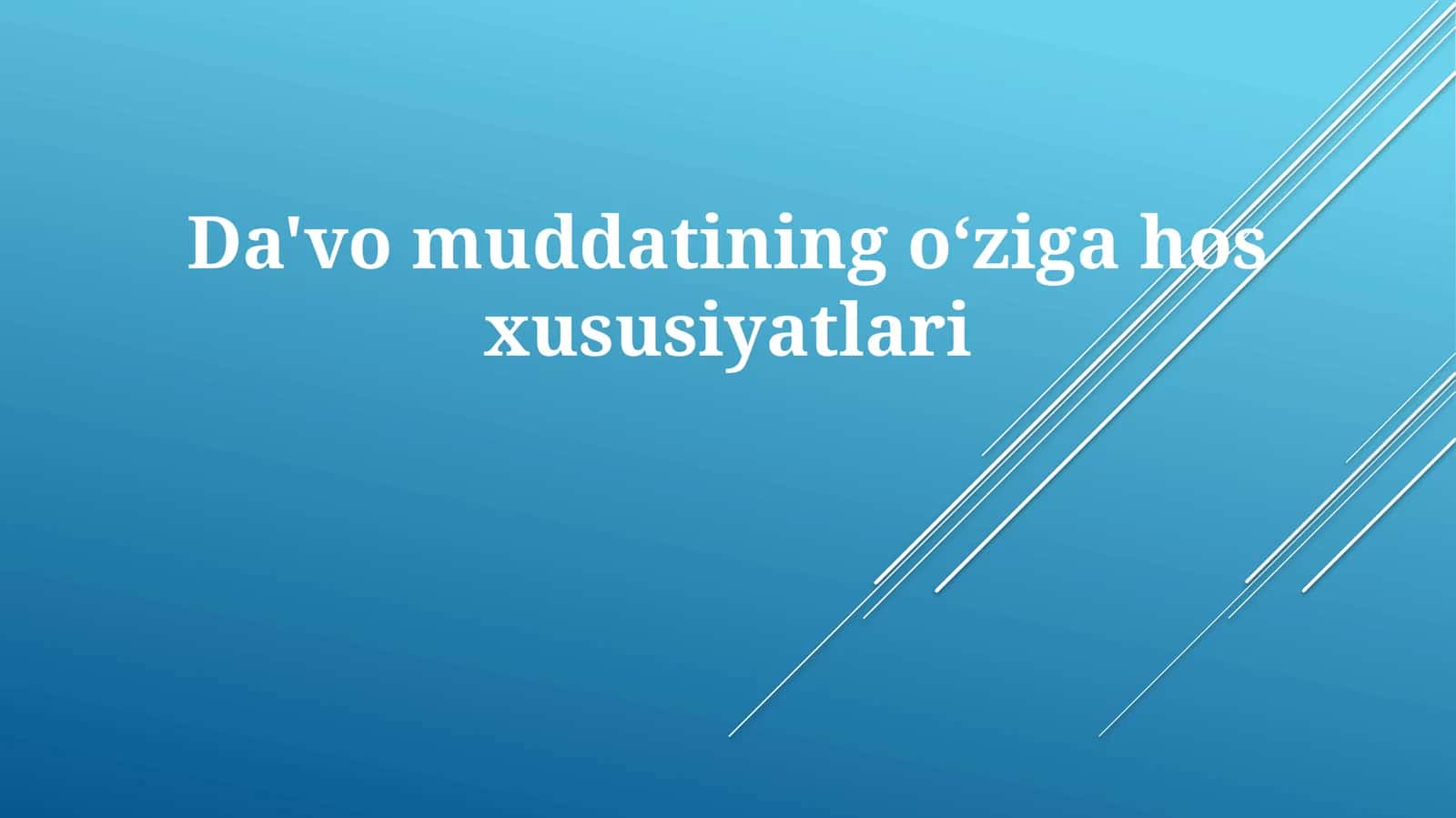 Da'vomuddatiningo‘zigahosxususiyatlari