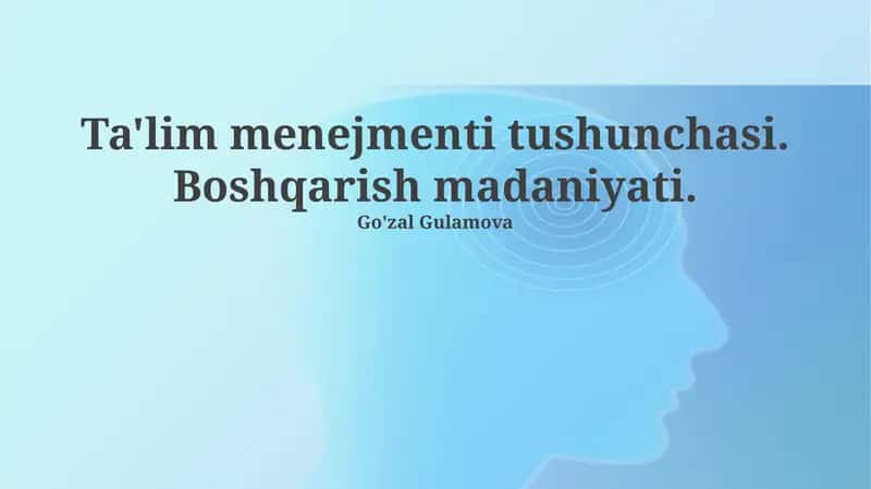 Ta'lim menejmenti tushunchasi. Boshqarish madaniyati