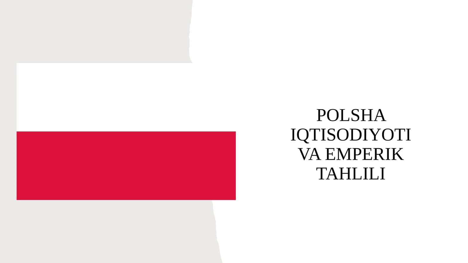 Polsha iqtisodiyoti va emperik tahlili