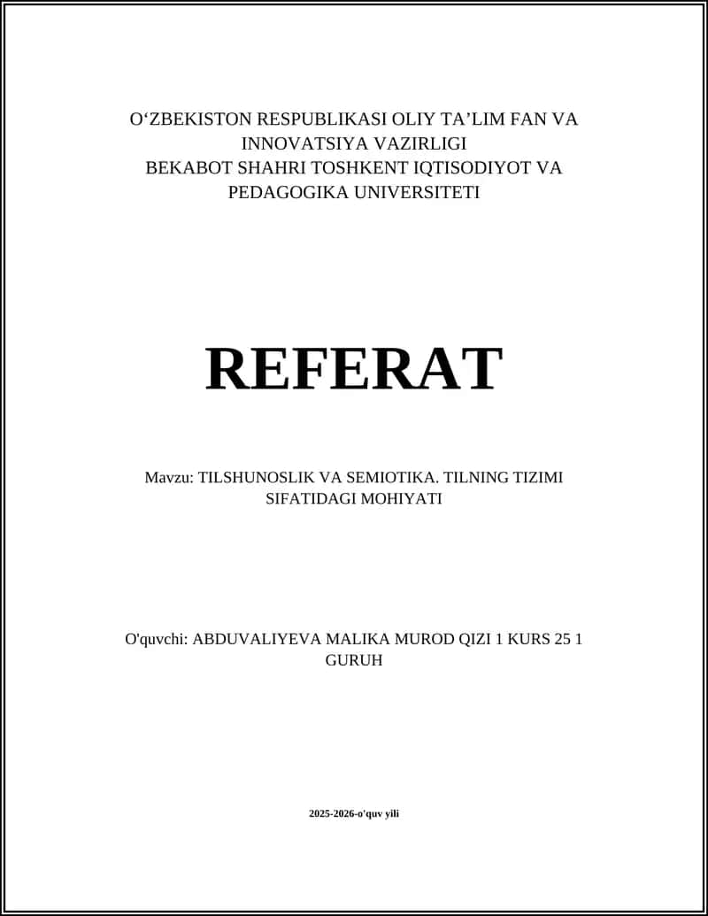 TILSHUNOSLIK VA SEMIOTIKA. TILNING TIZIMI SIFATIDAGI MOHIYATI