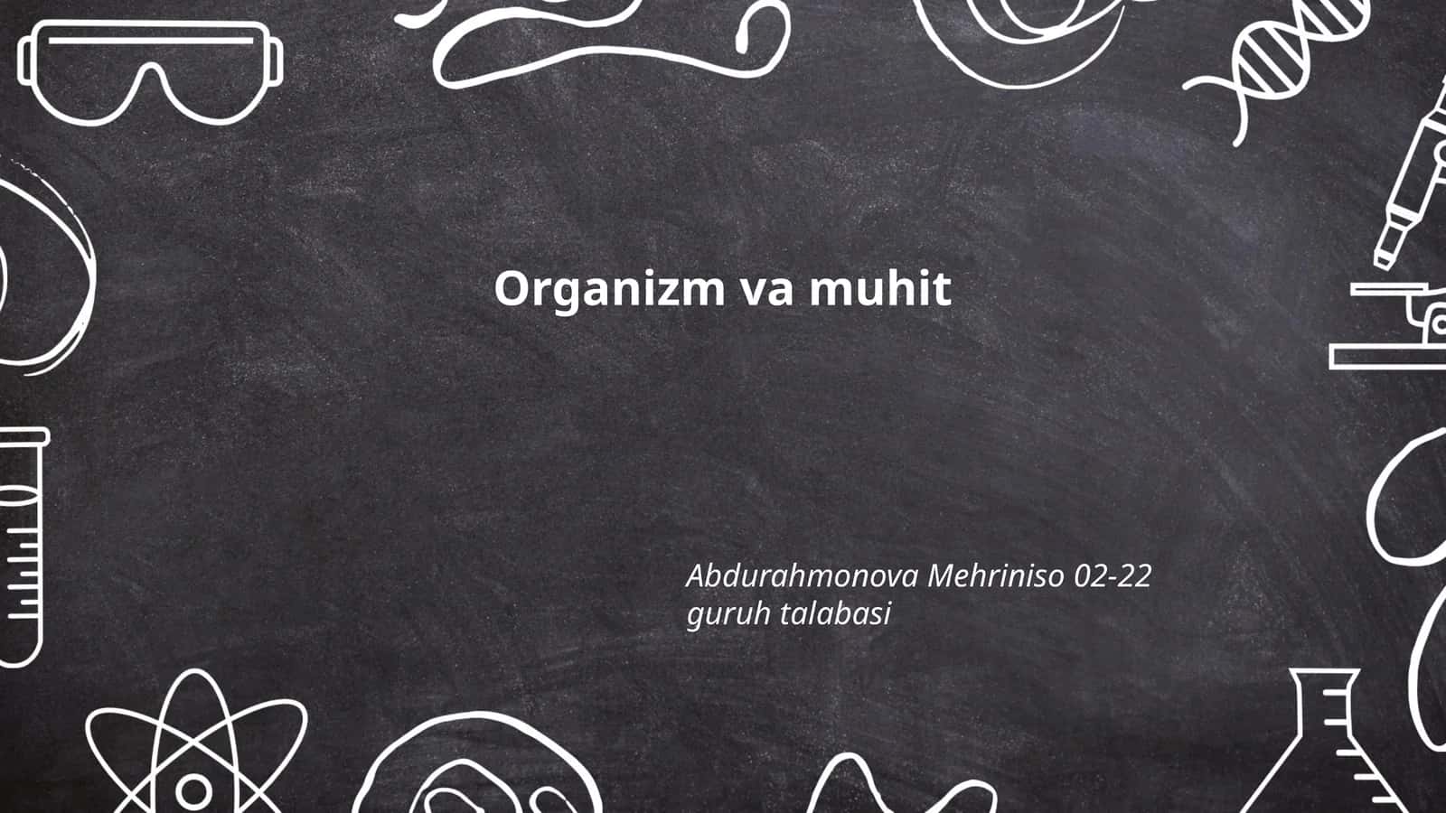 Organizm va muhit