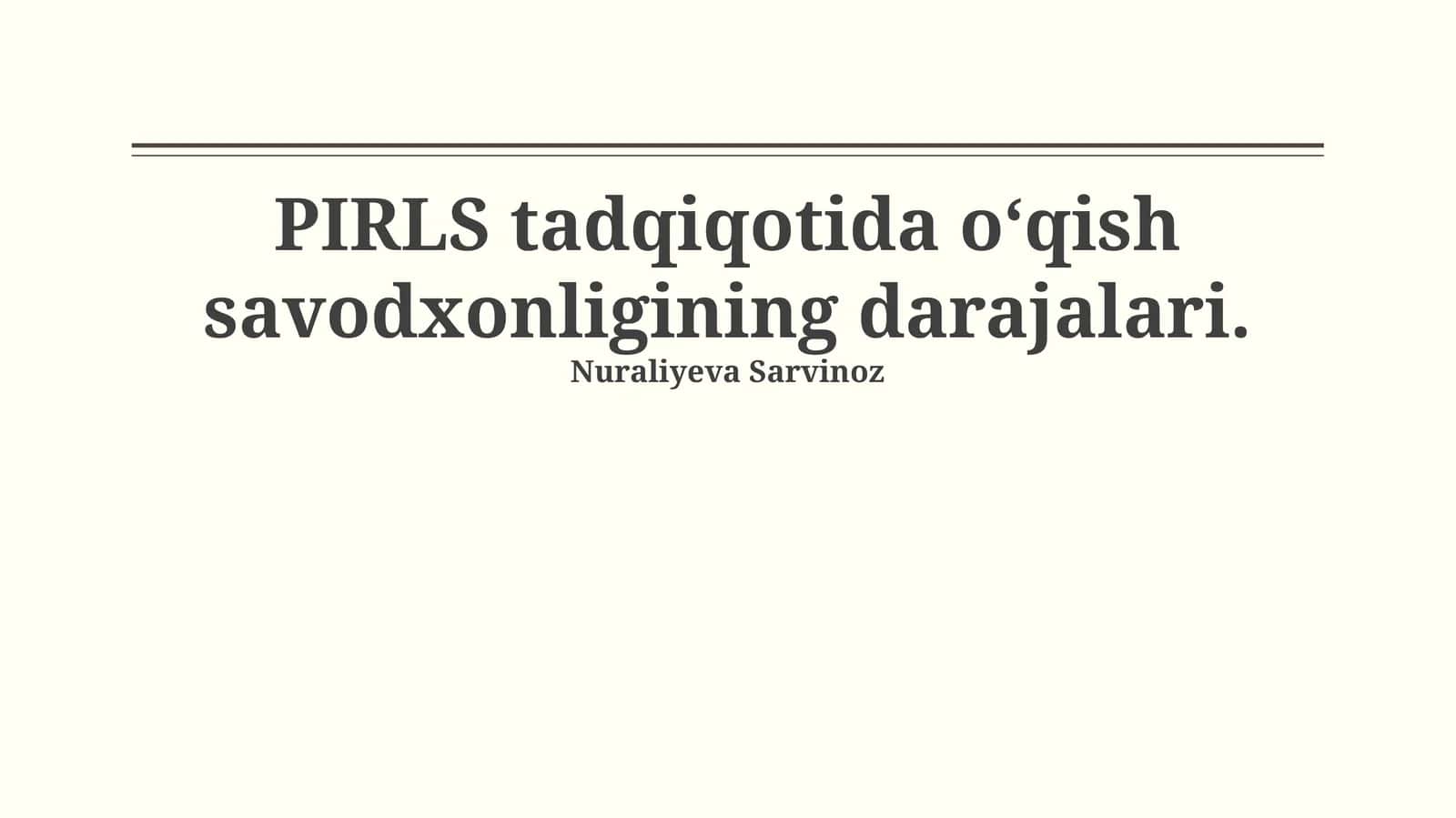 PIRLS tadqiqotida oʻqish savodxonligining darajalari