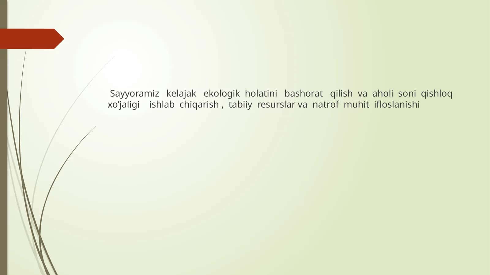 Sayyoramiz kelajak ekologik holatini bashorat qilish