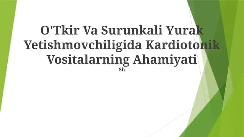 O'Tkir Va Surunkali Yurak Yetishmovchiligida Kardiotonik Vositalarning Ahamiyati