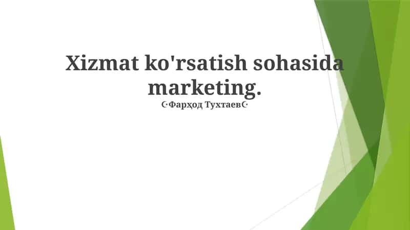Xizmat ko'rsatish sohasida marketing
