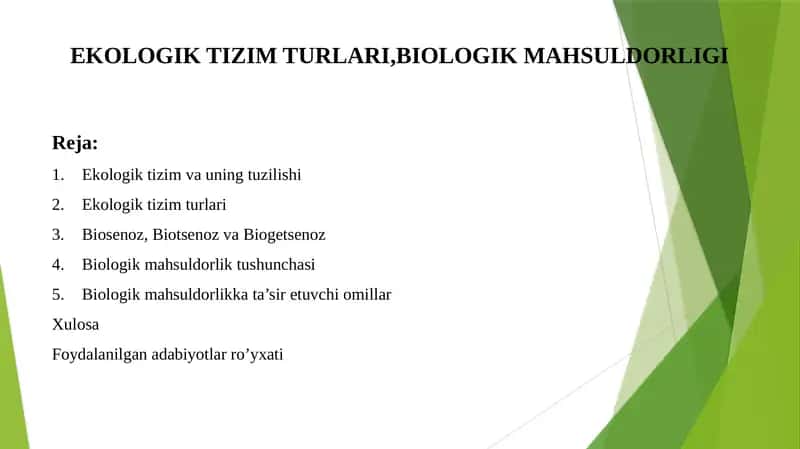 EKOLOGIK TIZIM TURLARI,BIOLOGIK MAHSULDORLIGI