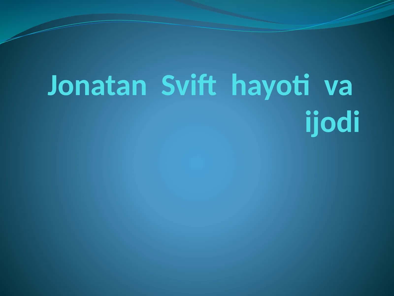Jonatan Svift hayoti va ijodi