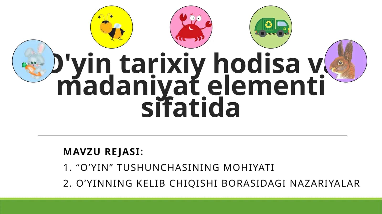 O’yintarixiy hodi savamadaniy elementi sifatida