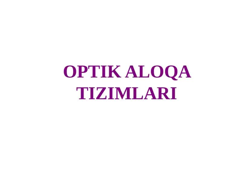 Optik Aloqa Tizimlari