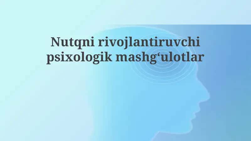 Nutqnirivojlantiruvchipsixologikmashg‘ulotlar