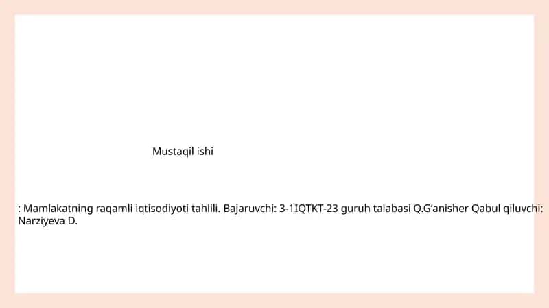 Mustaqil ishi: Mamlakatning raqamli iqtisodiyoti tahlili