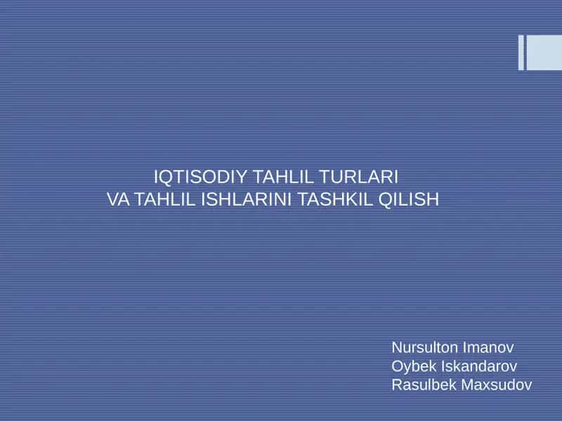IQTISODIY TAHLIL TURLARI VA TAHLIL ISHLARINI TASHKIL QILISH