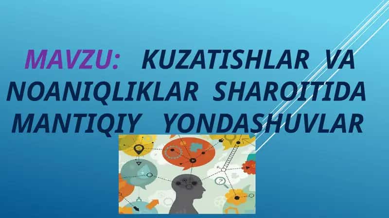Kuzatishlar va noaniqliklar sharoitida mantiqiy yondashuvlar
