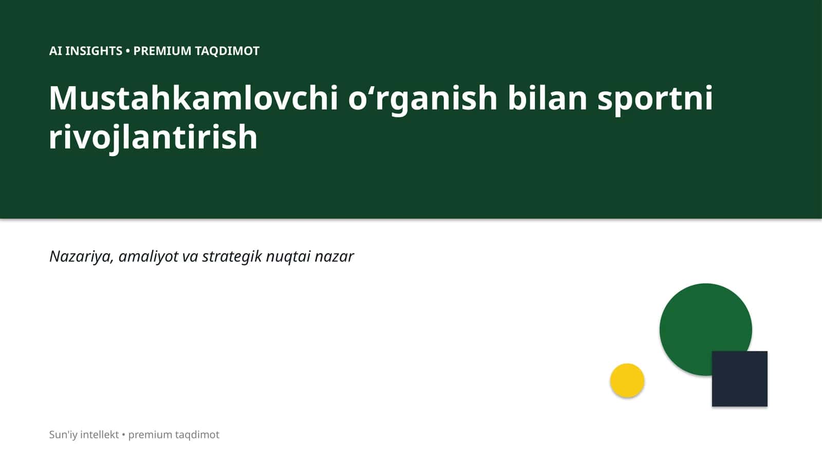 Mustahkamlovchi oʻrganish bilan sportni rivojlantirish