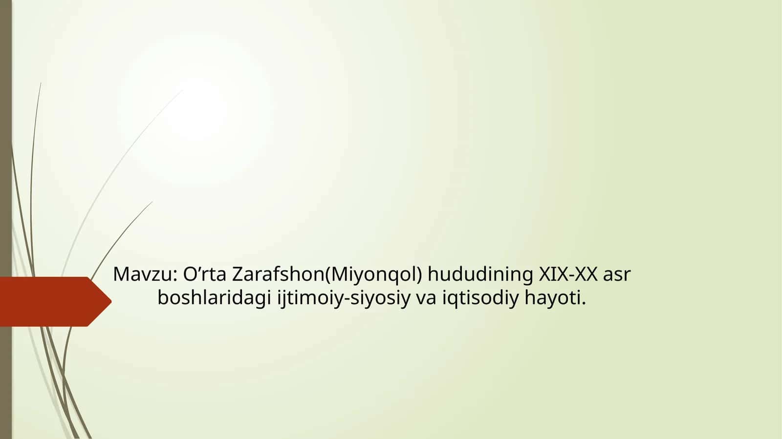 O’rta Zarafshon(Miyonqol) hududining XIX-XX asr boshlaridagi ijtimoiy-siyosiy va iqtisodiy hayoti.