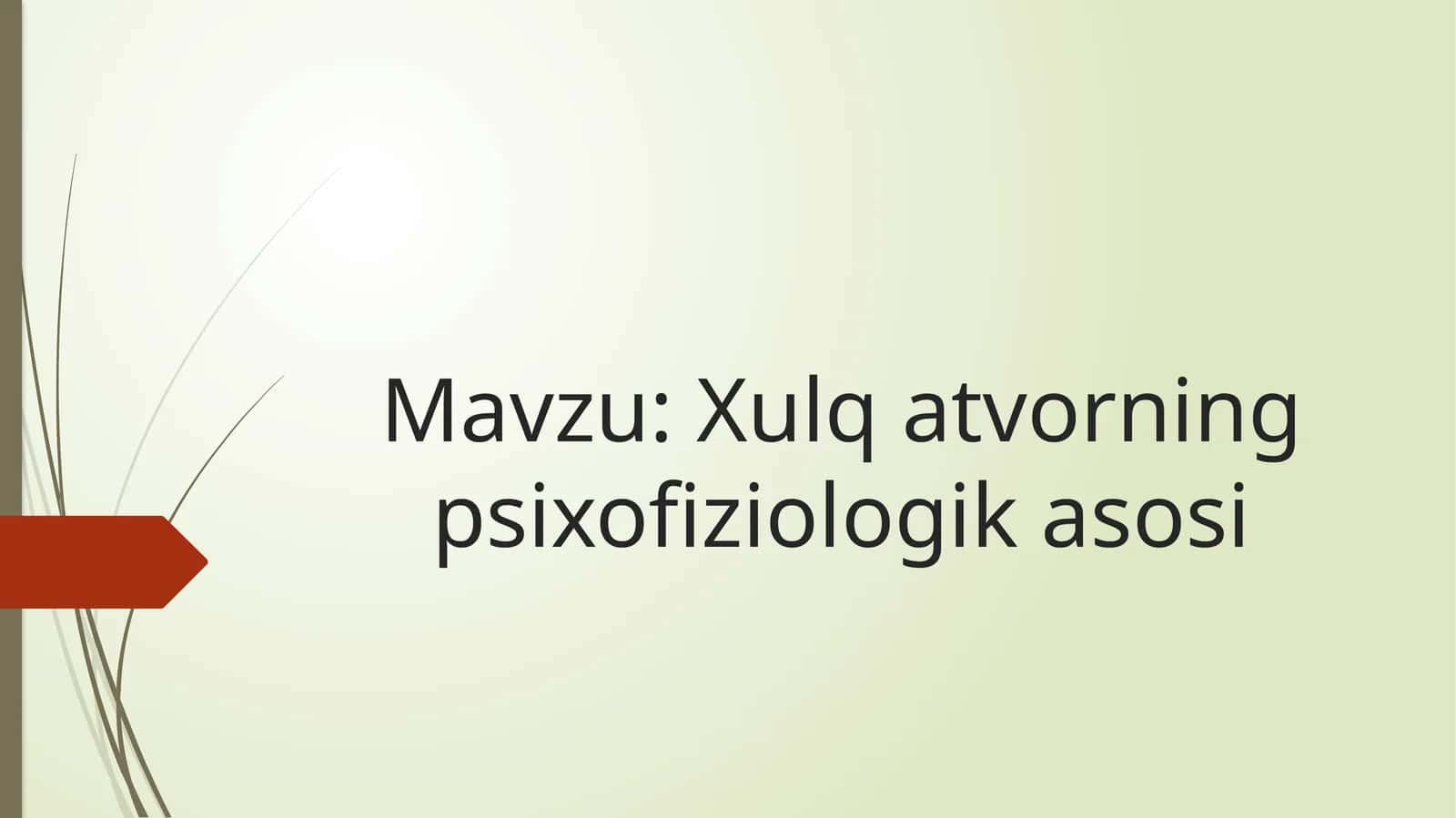 Xulq-atvorning psixofiziologik asosi