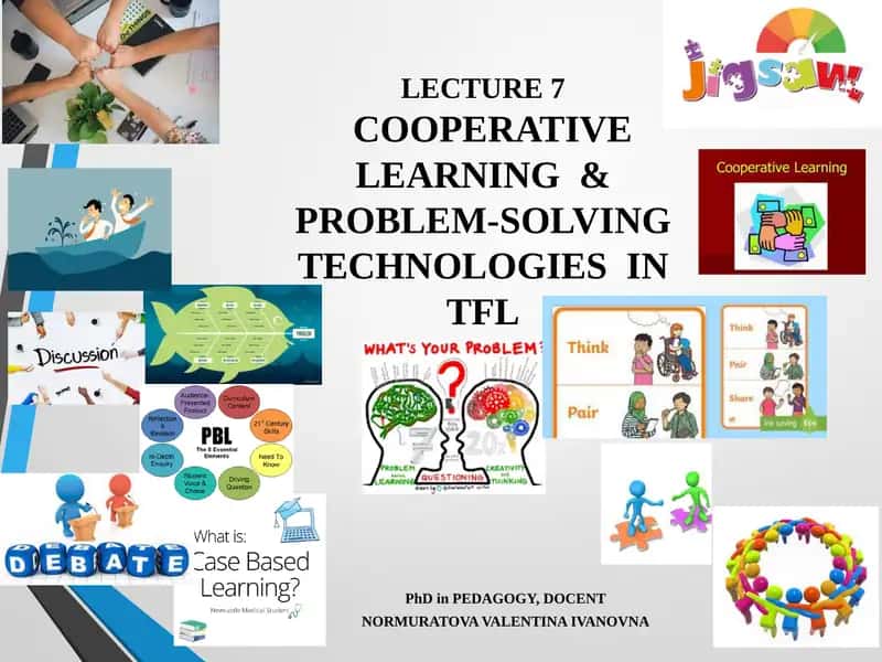 LECTURE 7COOPERATIVE LEARNING &PROBLEM-SOLVINGTECHNOLOGIES IN TFL