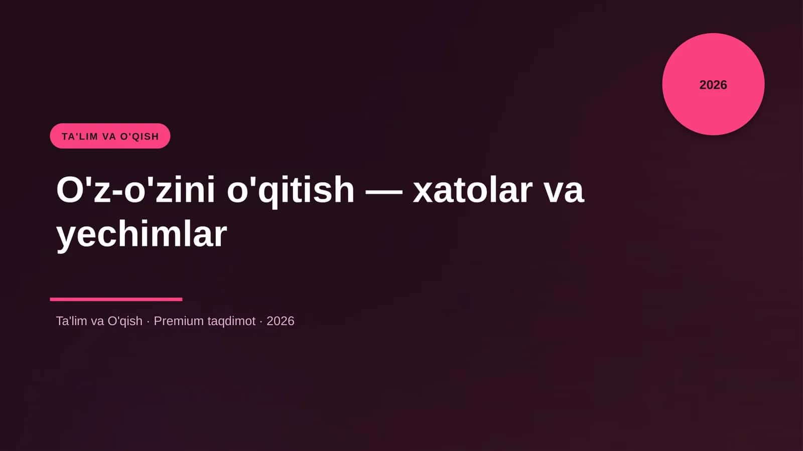 O'z-o'zini o'qitish — xatolar va yechimlar