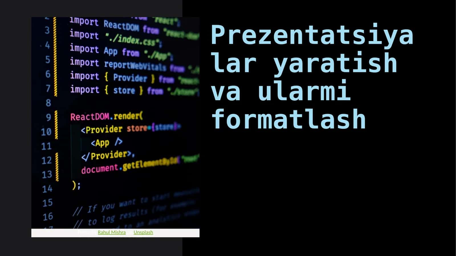 Prezentatsiyalaryaratish va ularmi formatlash