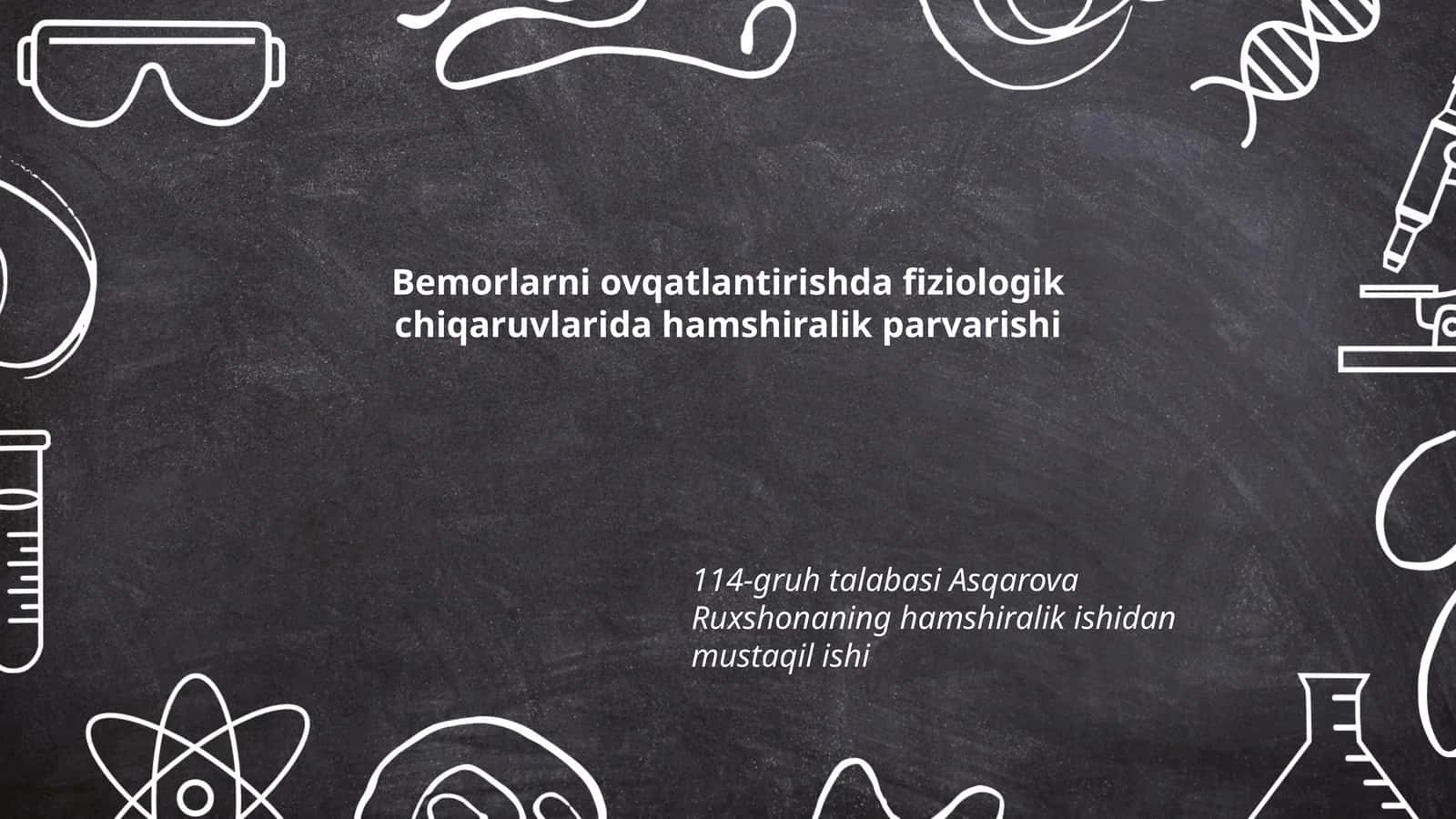 Fiziologik chiqaruvlarida hamshiralik parvarishi