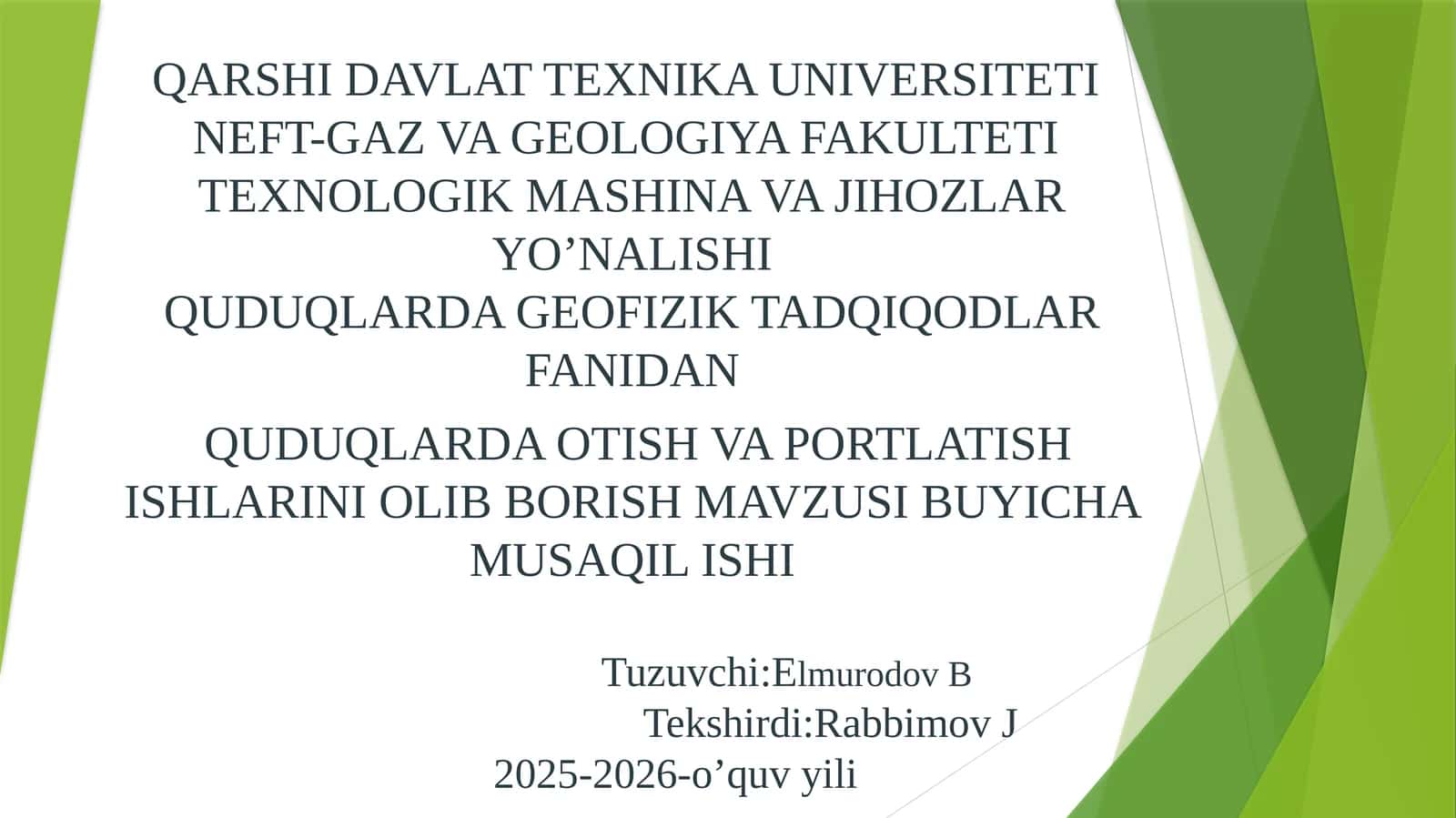 QUDUQLARDA OTISH VA PORTLATISH ISHLARINI OLIB BORISH MAVZUSI