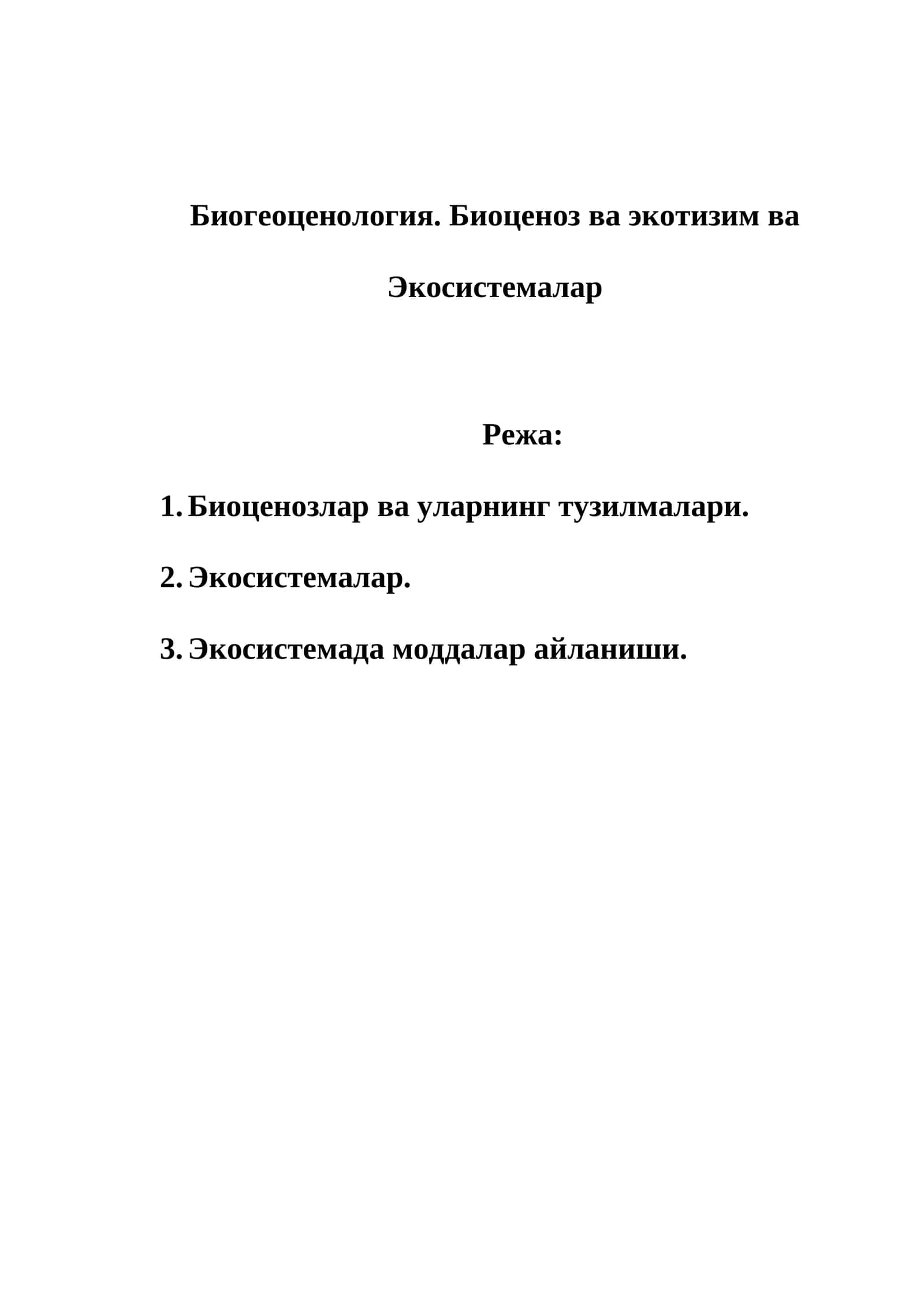 Биогеоценология. Биоценоз ва экотизим ва Экосистемалар