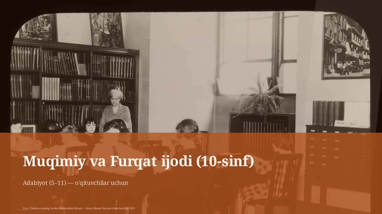 Muqimiy va Furqat ijodi (10-sinf)