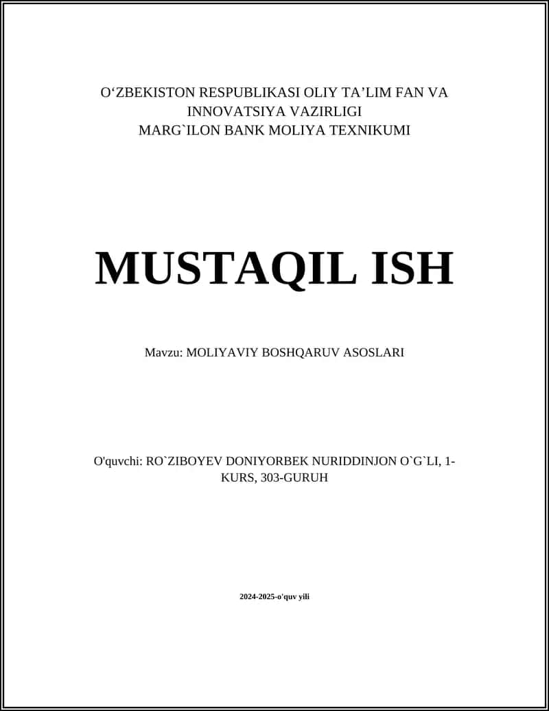 MUSTAQIL ISH Mavzu: MOLIYAVIY BOSHQARUV ASOSLARI