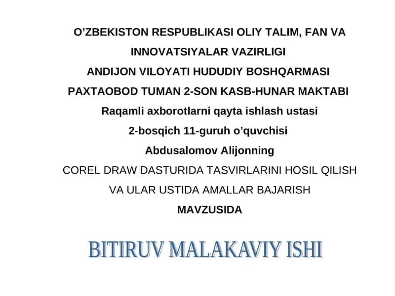 COREL DRAW DASTURIDA TASVIRLARINI HOSIL QILISH VA ULAR USTIDA AMALLAR BAJARISH