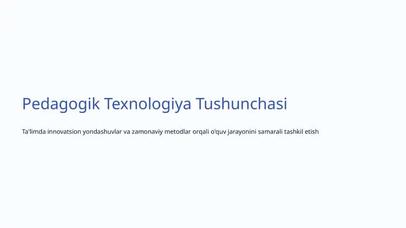Pedagogik Texnologiya Tushunchasi