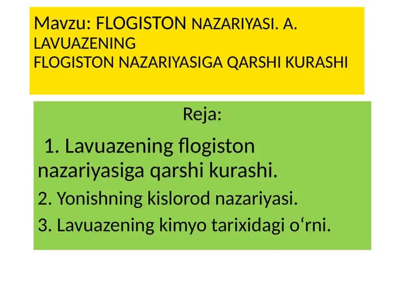 FLOGISTONNAZARIYASI. A. LAVUAZENINGFLOGISTON NAZARIYASIGA QARSHI KURASHI