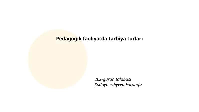 Pedagogik faoliyatda tarbiya turlari