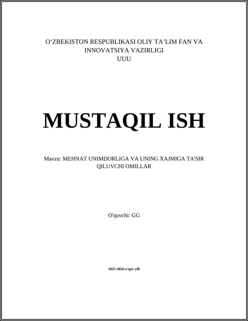 MEHNAT UNIMDORLIGA VA UNING XAJMIGA TA'SIR QILUVCHI OMILLAR