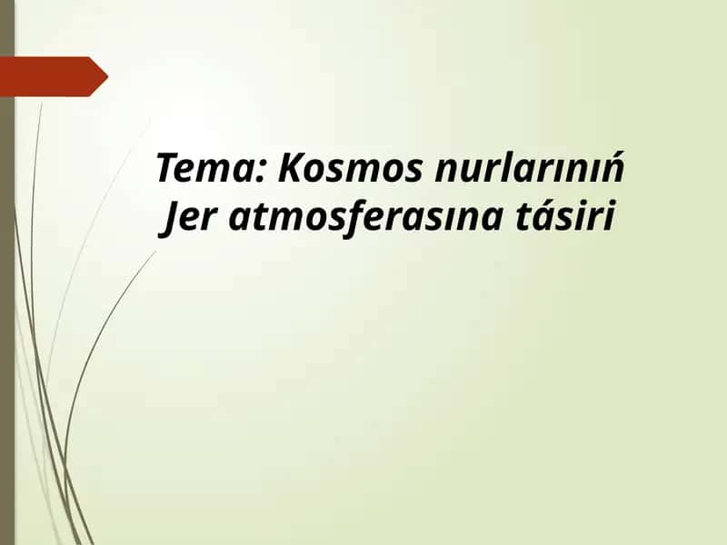 Kosmosnurlarınıń Jer atmosferasınatásiri