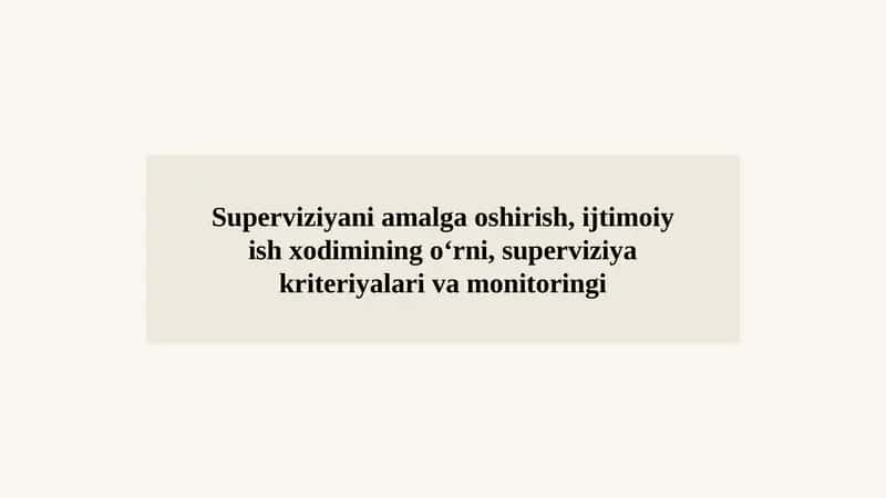 Superviziya: Ijtimoiy Ish Xodimlarining Kasbiy Rivojlanish Kaliti