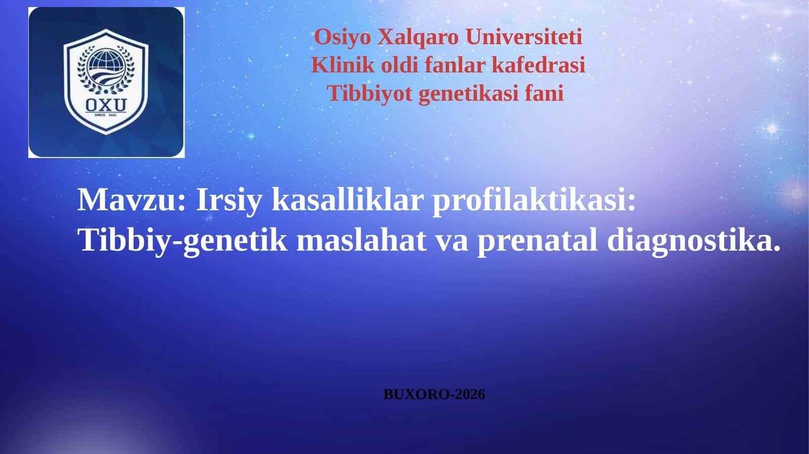 Irsiy kasalliklar profilaktikasi: Tibbiy-genetik maslahat va prenatal diagnostika