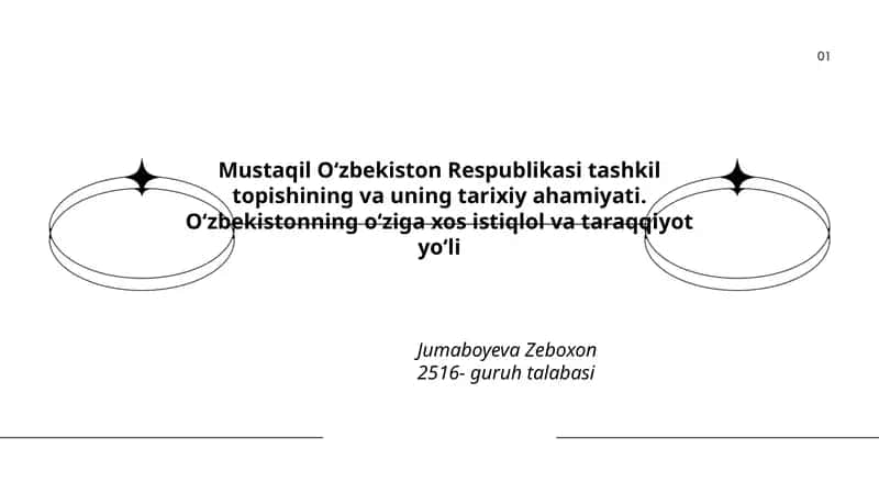 Mustaqil Oʻzbekiston Respublikasi tashkil topishining va uning tarixiy ahamiyati