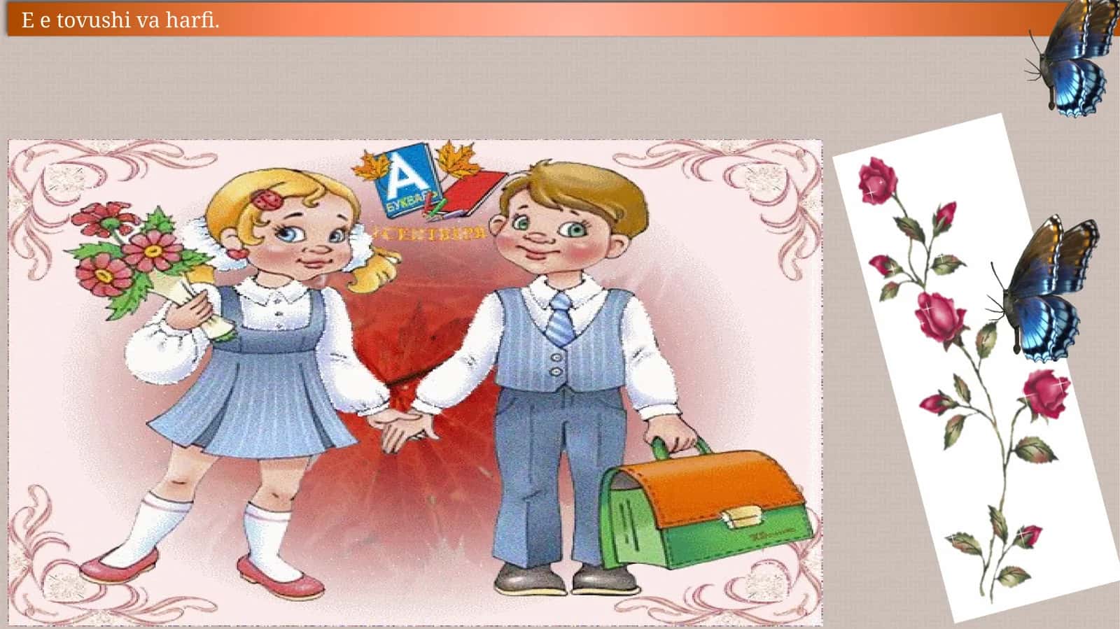 E e tovushi va harfi
