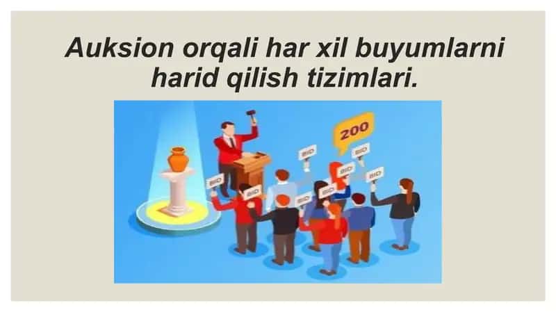 Auksion orqali har xil buyumlarni harid qilish tizimlari