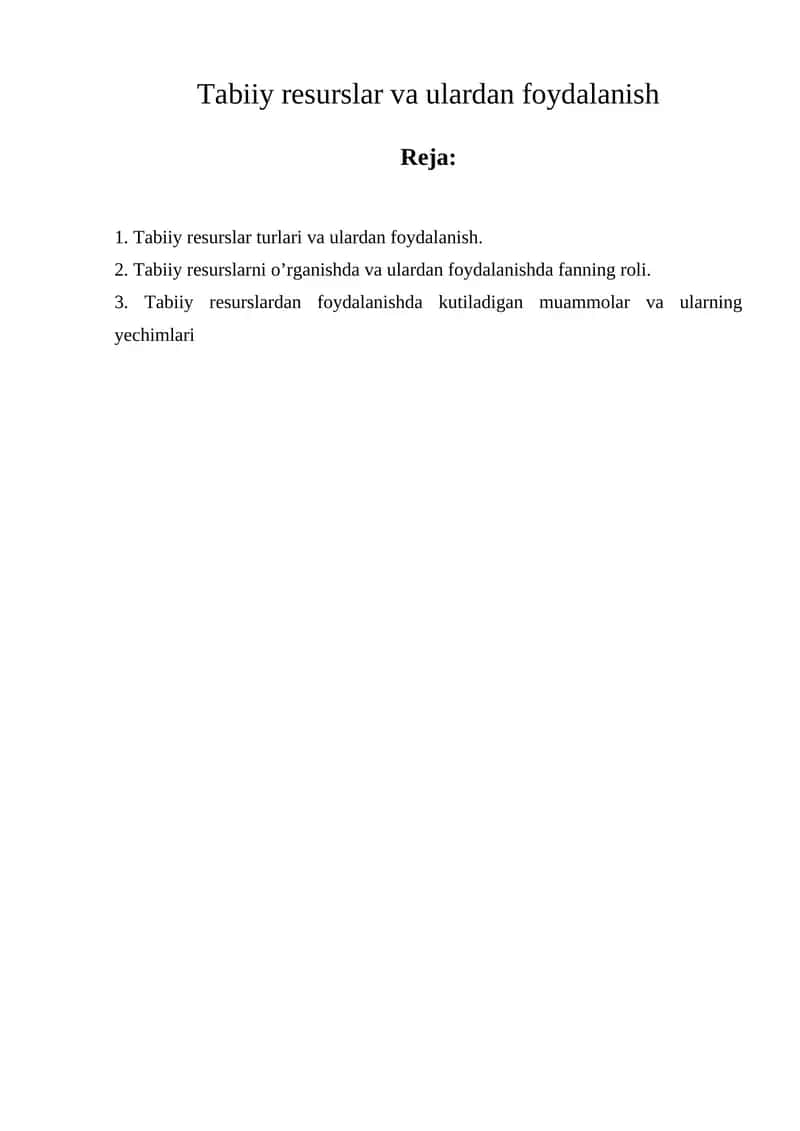 Tabiiy resurslar va ulardan foydalanish
