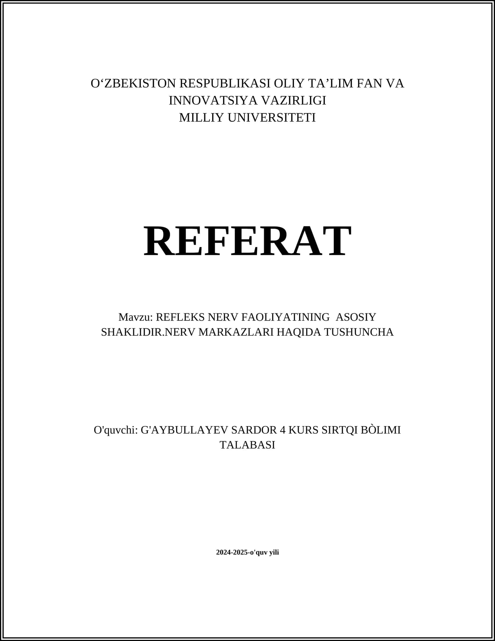 REFLEKS NERV FAOLIYATINING ASOSIY SHAKLIDIR.NERV MARKAZLARI HAQIDA TUSHUNCHA