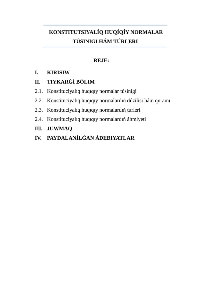KONSTITUTSIYALÍQ HUQÍQÍY NORMALAR TÚSINIGI HÁM TÚRLERI