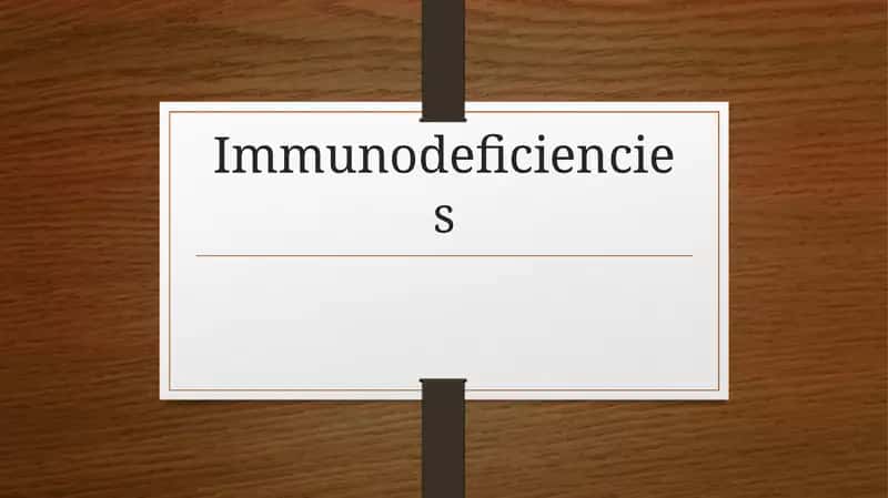 Immunodeficiencies