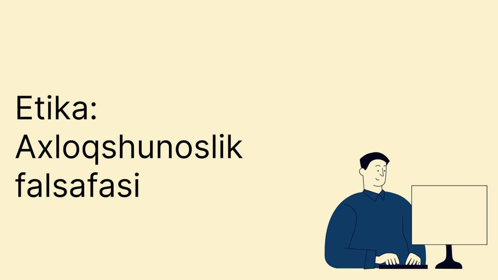 Etika: Axloqshunoslik falsafasi